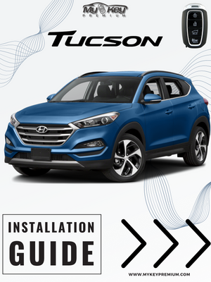 Hyundai Tucson Key Fob remote engine auto starter kit installation guide [MyKey Premium]