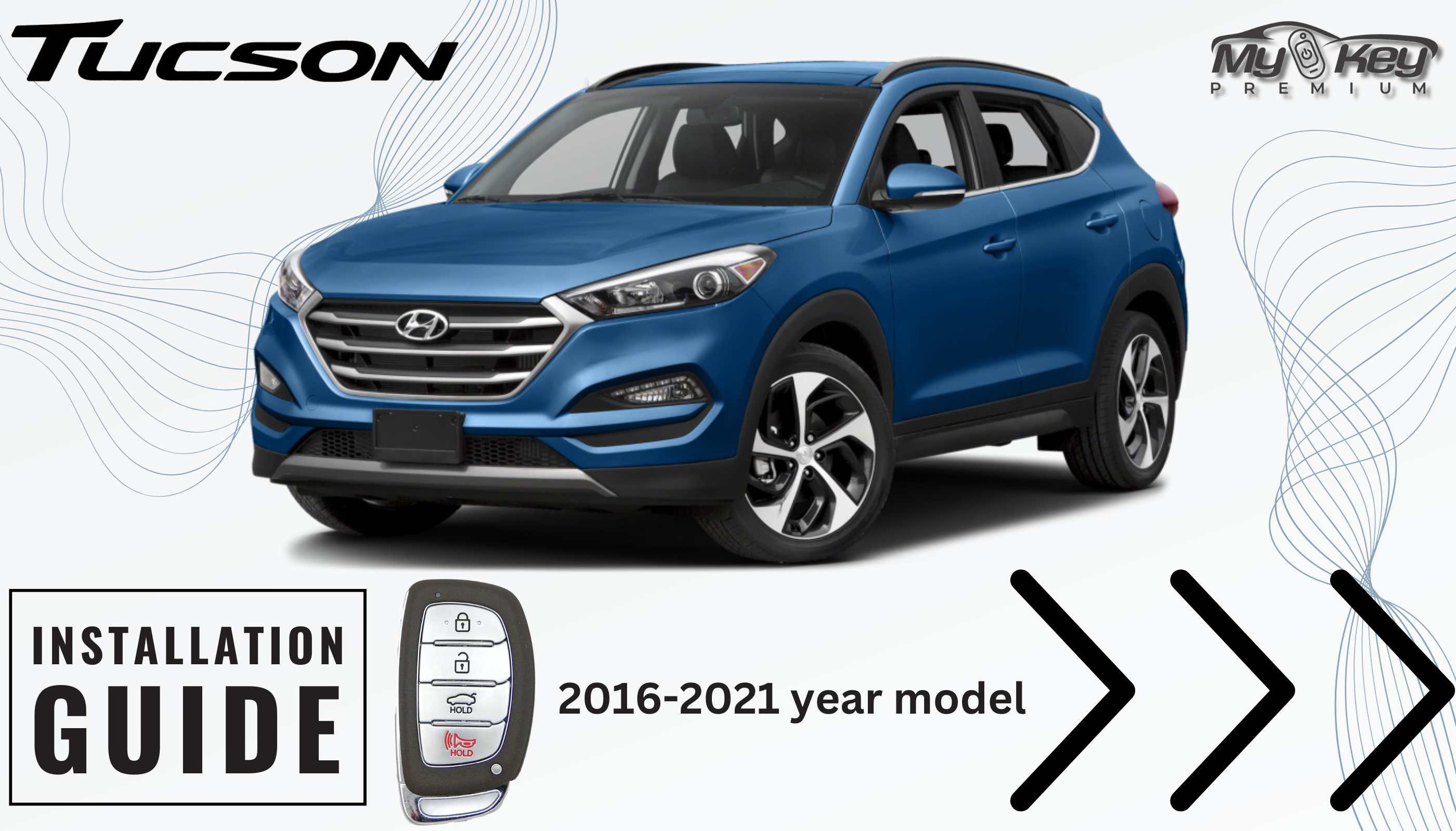 2016-2021 Hyundai Tucson TL remote start kit plug and play installation guide 